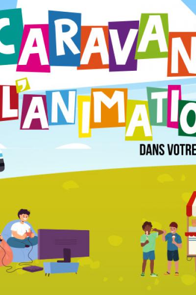 Caravane de l'animation